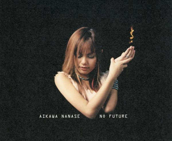 아이카와 나나세 - Aikawa Nanase - No Future [Single] [일본발매] 