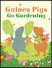 Guinea Pigs Go Gardening