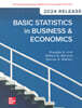 Basic Statistics for Business and Economics: 2024 Release ISE