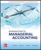 Introduction to Managerial Accounting: 2024 Release ISE