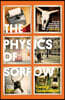 The Physics of Sorrow