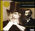 Liuwe Tamminga 오르가니스트 베르디: 오페라 편곡과 다양한 작품들 (Verdi: The Organist)