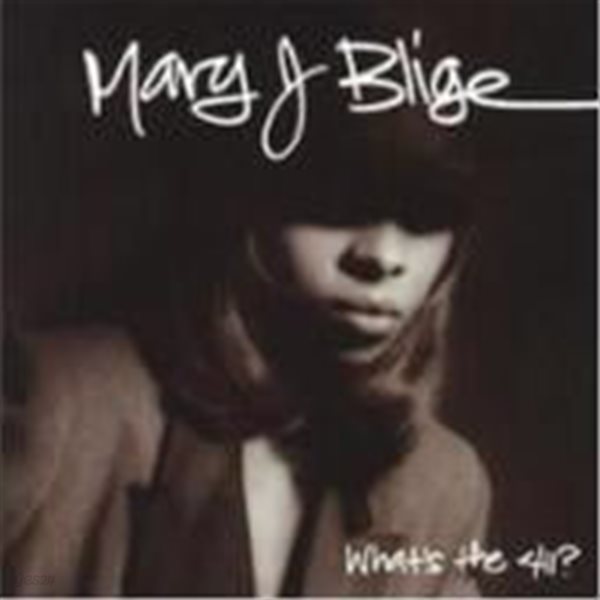 Mary J. Blige / What&#39;s The 411? (수입)