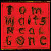 Tom Waits (톰 웨이츠) - Real Gone [2LP]