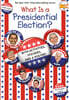 What Is a Presidential Election?: 2024 Edition
