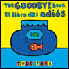The Goodbye Book / El Libro del Adiós