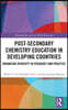 Post-Secondary Chemistry Education in Developing Countries