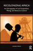 Recolonizing Africa