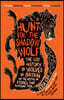 Hunt for the Shadow Wolf: The Lost History of Wolves in Britain and the Myths and Stories That Surround Them