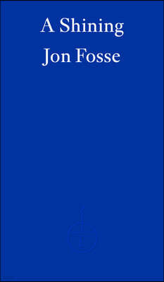 A Shining - WINNER OF THE 2023 NOBEL PRIZE IN LITERATURE