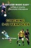 World Youth Training Program: Coaching 9-12 Year Olds