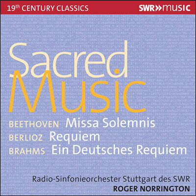 Roger Norrington 베토벤: 장엄미사 / 베를리오즈: 레퀴엠 / 브람스: 독일 레퀴엠 (Sacred Music - Beethoven, Berlioz, Brahms)