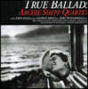 Archie Shepp Quartet (아치 셰프 쿼텟) - True Ballads [2LP]