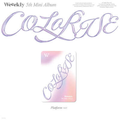 위클리 (Weeekly) - 미니앨범 5집 : ColoRise [Platform ver.]