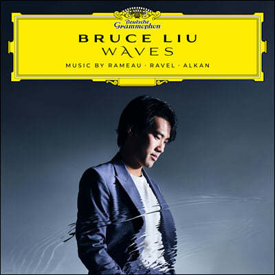 Bruce Liu 브루스 리우 피아노 연주집 - 라모, 라벨, 알캉 (Waves)