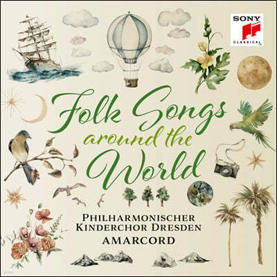 드레스덴 필하모닉 어린이 합창단의 세계 포크송 모음집 (Folk Songs - Around the World)