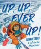 Up, Up, Ever Up! Junko Tabei: A Life in the Mountains : 2025 칼데콧 아너