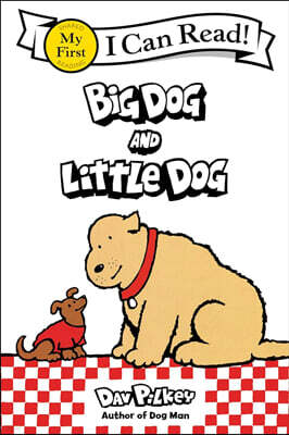 [I Can Read] My First : Big Dog and Little Dog