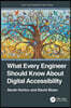What Every Engineer Should Know About Digital Accessibility