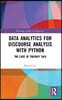 Data Analytics for Discourse Analysis with Python