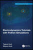 Electrodynamics Tutorials with Python Simulations