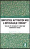 Innovation, Automation and a Sustainable Economy