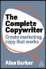The Complete Copywriter: The Definitive Guide to Marketing with Words