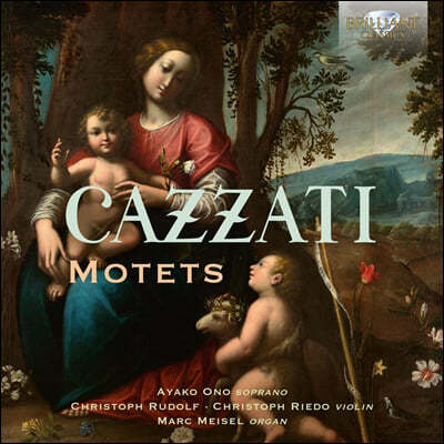 Ayako Ono 카차니: 모테트 모음집 (Cazzati: Motets)