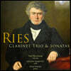 리스: 클라리넷을 위한 삼중주와 소나타 (Ries: Clarinet Trio & Sonatas)