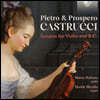 Marco Pedrona / Davide Merello 카스트루치 형제: 바이올린과 통주저음을 위한 소나타 (Pietro & Prospero Castrucci: Sonatas for Violin and B.C.)
