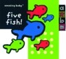 Amazing Baby Five Fish!