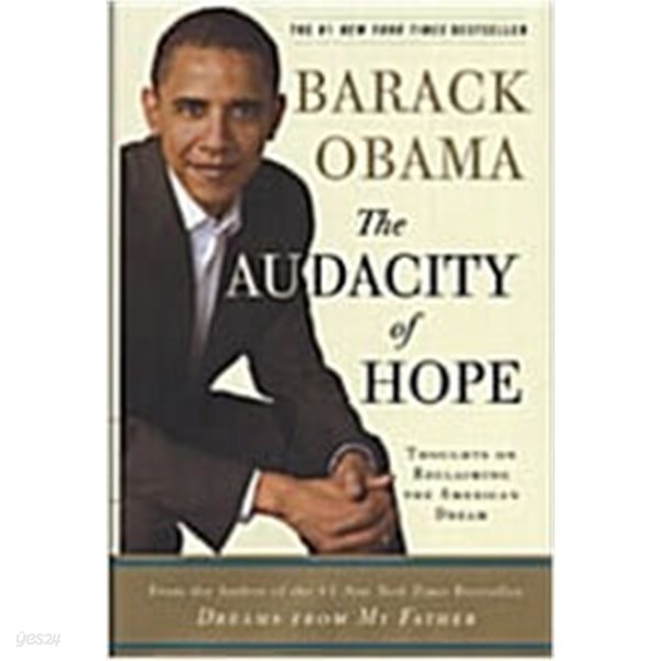 The Audacity of Hope: Thoughts on Reclaiming the American Dream (Hardcover)