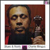 Charles Mingus (찰스 밍거스) - Blues & Roots [2LP]