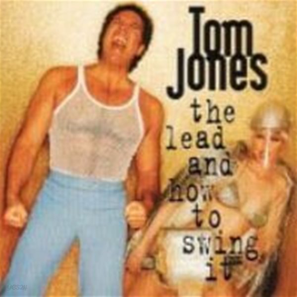 Tom Jones / The Lead And How To Swing It (수입)