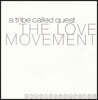 A Tribe Called Quest (어 트라이브 콜드 퀘스트) - The Love Movement [3LP]