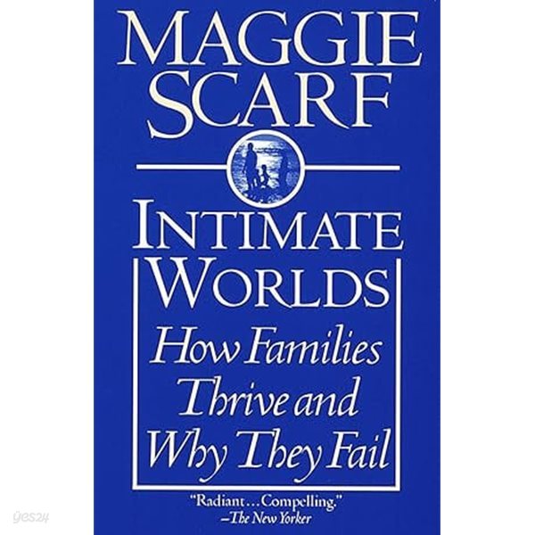 Intimate Worlds: How Families Thrive and Why They Fail