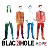 블랙홀 (Black Hole) - Hope