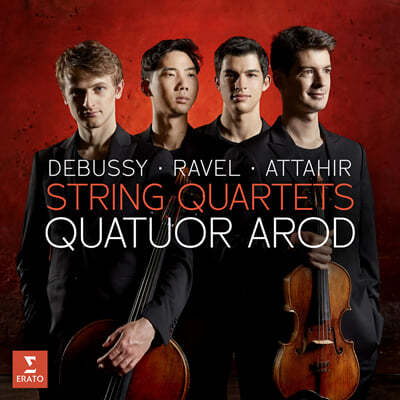 Quatuor Arod 드뷔시, 라벨, 아타히르: 현악 사중주 (Debussy, Ravel & Attahir: String Quartets)