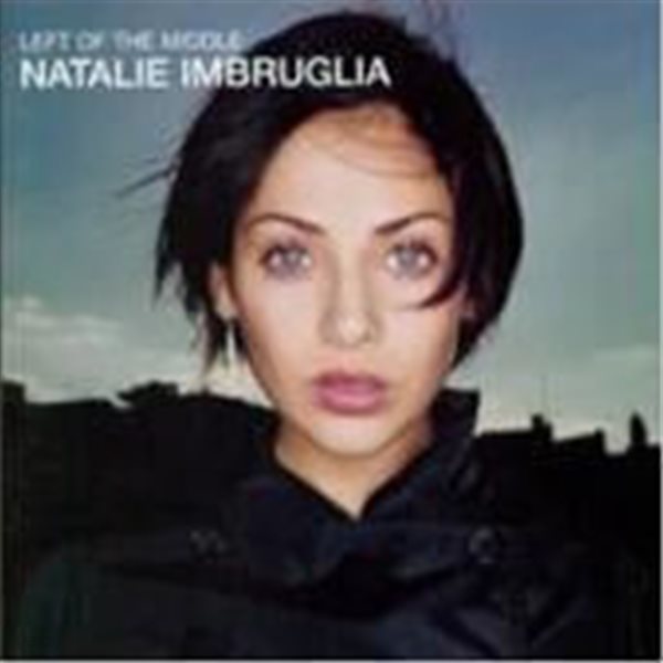 Natalie Imbruglia / Left Of The Middle (B)