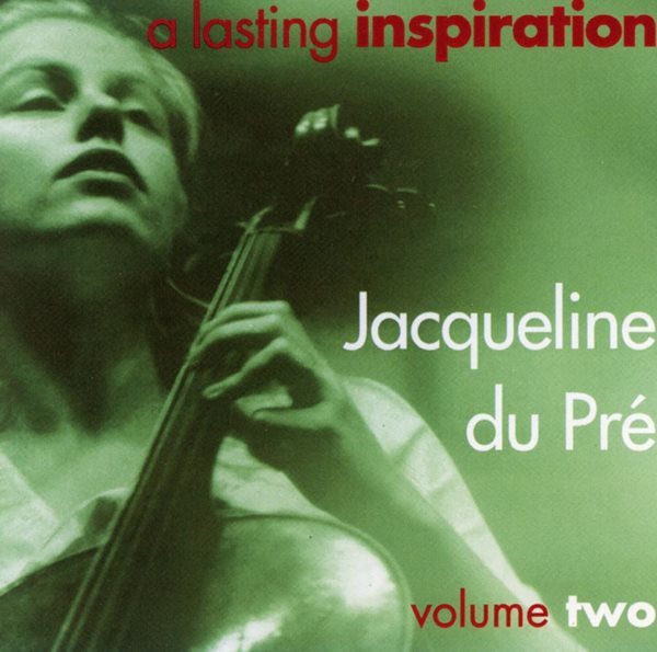 재클린 뒤 프레 - Jacqueline Du Pre - A Lasting Inspiration Volume Two 2Cds [U.K발매]