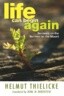 Life Can Begin Again