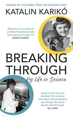 Breaking Through : My Life In Science