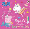 Peppa Pig: Peppa's Pop-Up Mermaids