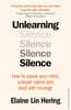 Unlearning Silence