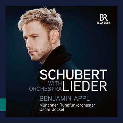 Benjamin Appl 관현악 반주로 노래하는 슈베르트 가곡 (Franz Schubert: Lieder with Orchestra)