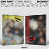 ONE PACT (원팩트) - 1st Mini Album [Moment][2종 중 1종 랜덤발송]
