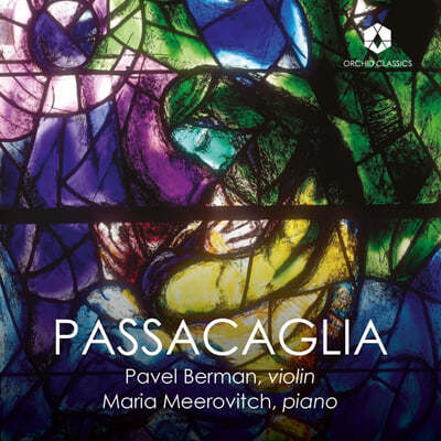 Pavel Berman / Maria Meerovitch 레스피기: 바이올린 소나타 나단조 / 쇼스타코비치: 바이올린 소나타 사장조  (Passacaglia)