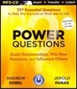 Power Questions: Build Relationships, Win New Business, and Influence Others