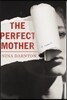 The Perfect Mother