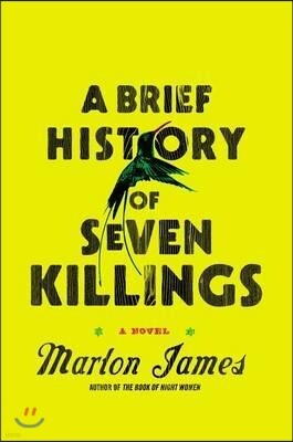 A Brief History of Seven Killings (Booker Prize Winner)